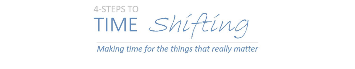 4 Steps To TIME Shifting